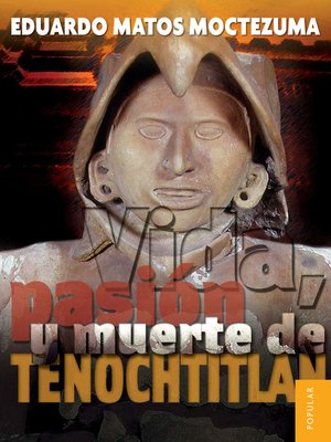cover image of Vida, pasión y muerte de Tenochtitlan